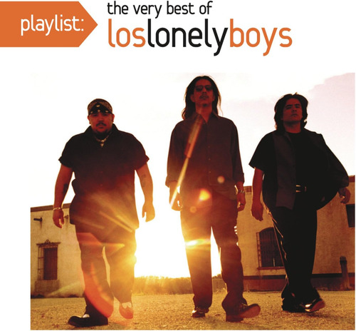 Cd: Lista De Reproducción: Lo Mejor De Los Lonely Boys