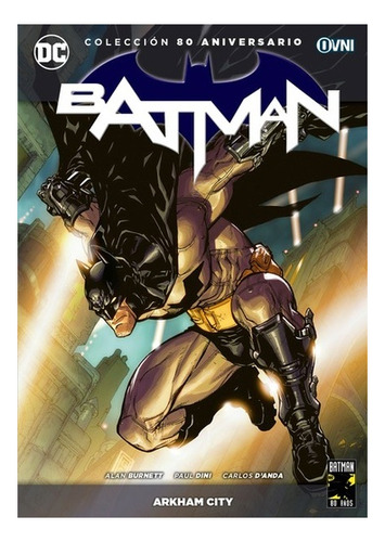 Batman 13 Arkham City (coleccion 80 Aniversario) - Alan Burn