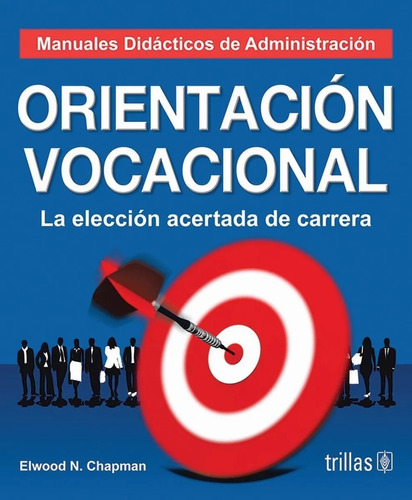 Libro Orientación Vocacional: La Elección Acertada Trillas 