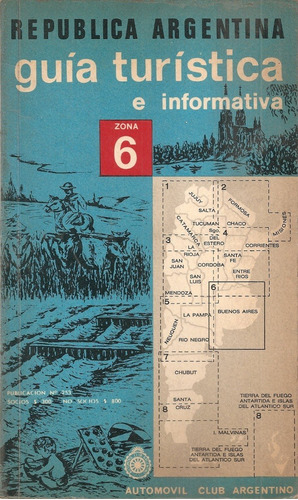 Guia Turistica E Informativa Republica Argentina - Aca 1969