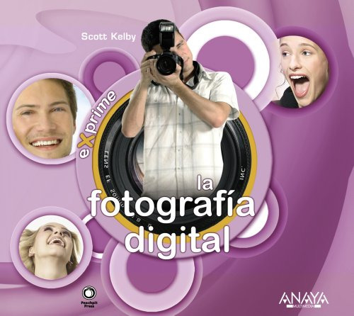 Libro La Fotografía Digital De Scott Kelby