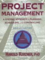 Comprar Livro Project Management: A Systems Approach To Planning, Scheduling, And Controlling - Harold Kerzner [2001]