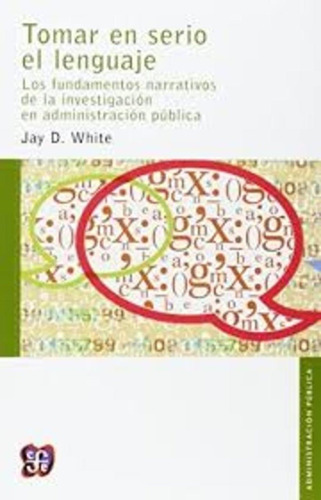 Tomar En Serio El Lenguaje - Jay D. White