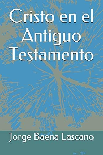 Libro Cristo Antiguo Testamento (spanish Edition)