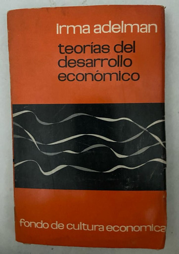 Irma Adelman Teorías Del Desarrollo Económico