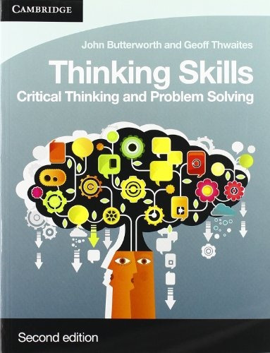 Thinking Skills Critical Thinking And Problem Solving (cambr