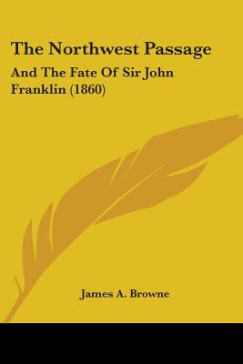 Libro The Northwest Passage: And The Fate Of Sir John Fra...