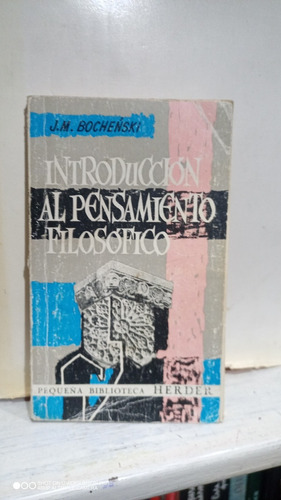 Libro Introducción Al Pensamiento Filosófico. Bochenski