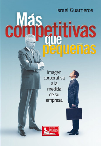 Más Competitivas Que Pequeñas: Imagen Corporativa A La 61b6q