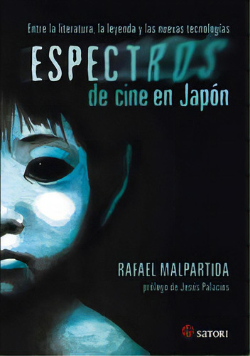Espectros De Cine En Japãâ³n, De Malpartida Tirado, Rafael. Editorial Satori Ediciones, Tapa Blanda En Español