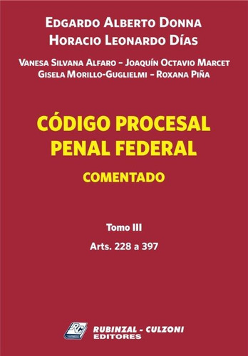 Código Procesal Penal Federal Comentado - Tomo 3