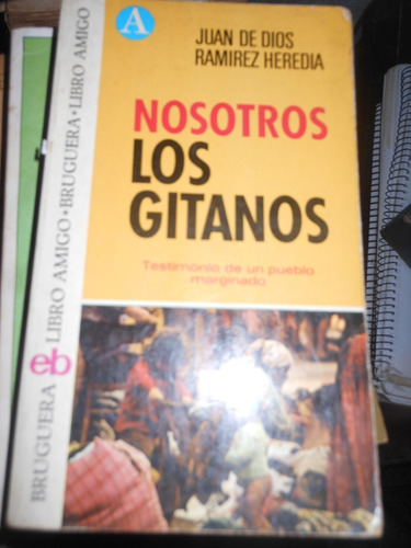 * Juan De Dios Ramirez Heredia - Nosotros Los Gitanos