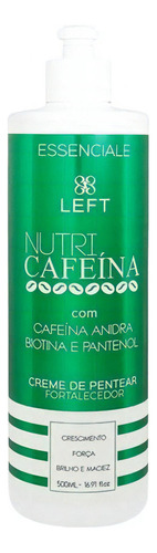 Creme Para Pentear Left Nutri Cafeína 500ml