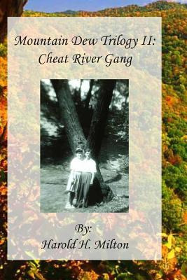 Libro Mountain Dew Trilogy Ii: Cheat River Gang - Blanton...
