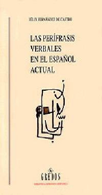Livro Las Perífrasis Verbales En El Español Actual De Felix