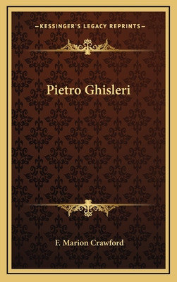 Libro Pietro Ghisleri - Crawford, F. Marion