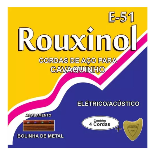 Encordoamento Rouxinol Cordas Aço Cavaquinho Cavaco E-51 E51