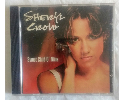 Sheryl Crow Sweet Child O'mine Cd Original 