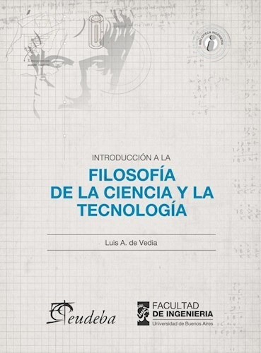 Filosofia De La Ciencia Y La Tecnologia - De Vedia - #d