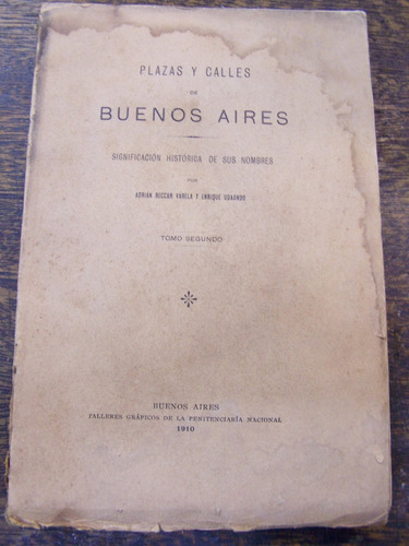 Plazas Y Calles De Bs. As. * Adrian Veccar Varela * Tomo 2 *