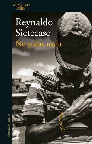 No Pidas Nada - Reynaldo  Sietecase