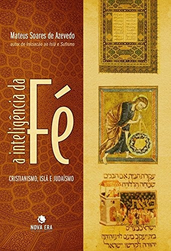 A inteligência da fé, de Azevedo, Mateus Soares de. Editora Best Seller Ltda, capa mole em português, 2006