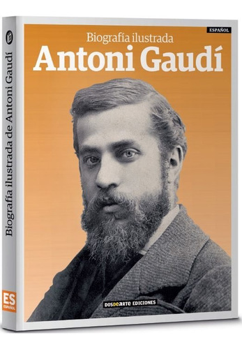 Biografia Ilustrada De Antoni Gaudi, De Varios Autores. Editorial Dos De Arte Ediciones, S.l., Tapa Blanda En Español