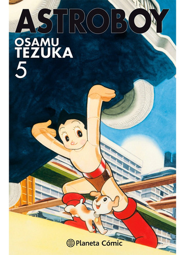 Astro Boy Nº 05/07. Osamu Tezuka