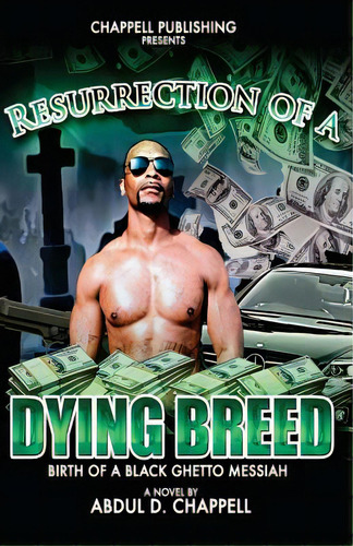 Resurrection Of A Dying Breed, De Chappell, Abdul Damal. Editorial Createspace, Tapa Blanda En Inglés