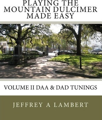 Playing The Mountain Dulcimer Made Easy - Jeffrey A Lambe...