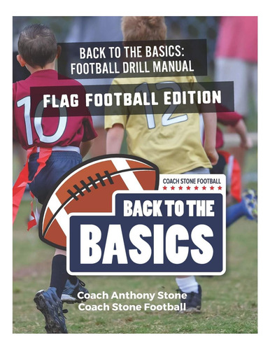 Libro: Back To The Basics Football Drill Manual: Flag Footba