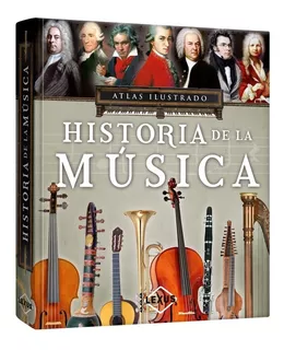 Libro Atlas Ilustrado Historia De La Música