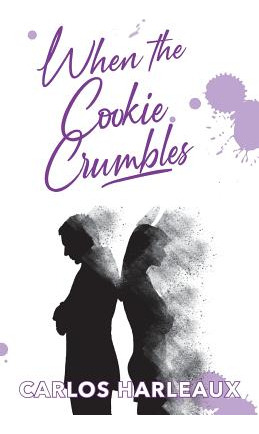 Libro When The Cookie Crumbles - Harleaux, Carlos Ray