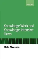 Comprar Libro Knowledge Work And Knowledge-intensive Firms - Mats...