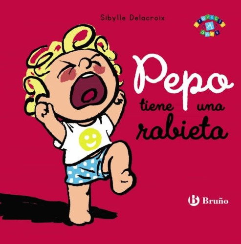 Pepo Tiene Una Rabieta - Sibylle Delacroix