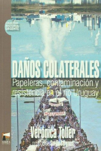 Daños Colaterales Papeleras Contaminacion Y Resistencia En E