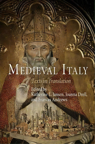 Medieval Italy, De Joanna H. Drell. Editorial University Pennsylvania Press, Tapa Blanda En Inglés