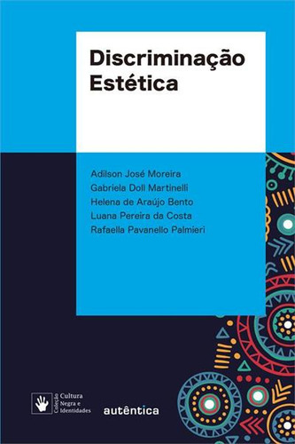 Discriminação Estética, De Rafaella Pavanello Palmieri. Editorial Autêntica, Capa Mole, Edição 1 Em Português, 2024