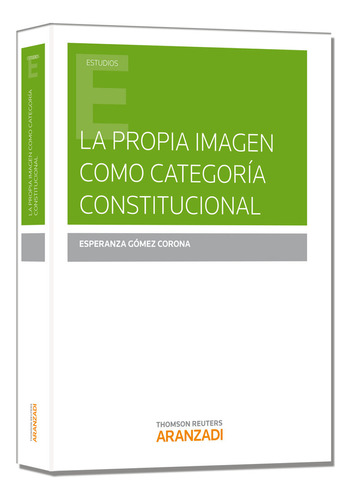 Libro La Propia Imagen Como Categorã­a Constitucional - G...