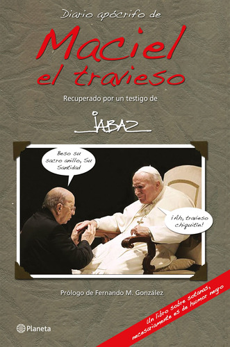 Maciel el travieso, de Jabaz. Serie Humor Editorial Planeta México, tapa blanda en español, 2010