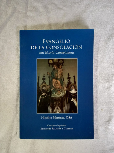 Evangelio De La Consolación Con María Consoladora - Martínez