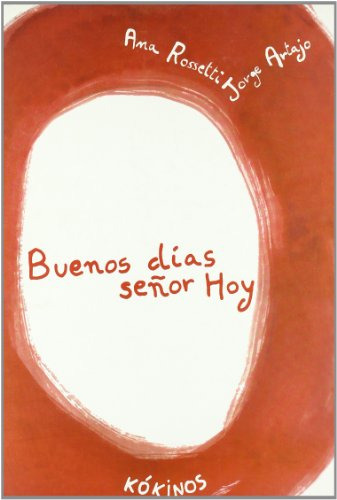 Libro Buenos Días Señor Hoy De Rossetti Ana Rossetti/artajo