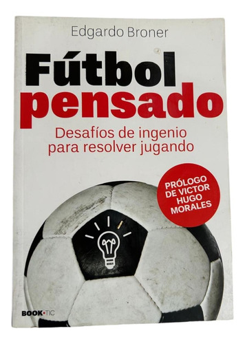 Fútbol Pensado - Edgardo Broner (Usado)