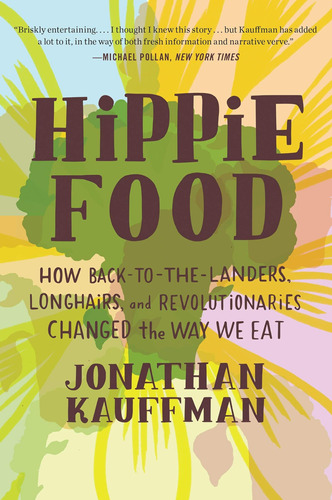 Libro Hippie Food-jonathan Kauffman-inglés