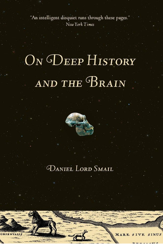 Libro: On Deep History And The Brain