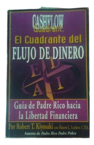 El Cuadrante Del Flujo Del Dinero  