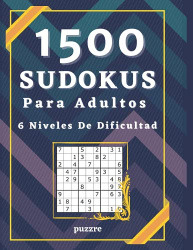 1500 Sudokus Para Adultos 6 Niveles De Dificultad: Juegos De