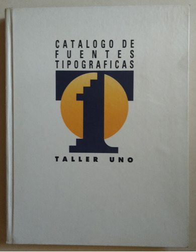 Fuentes Tipograficas. Taller Uno