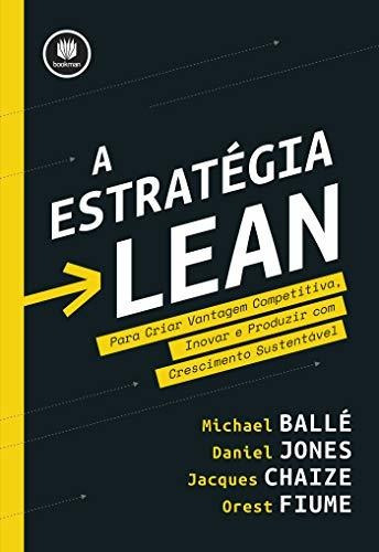 Libro A Estratégia Lean Para Criar Vantagem Competitiva Inov