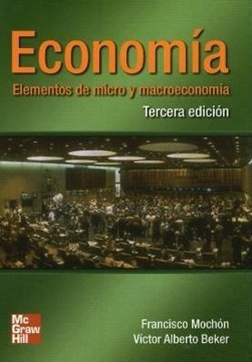 Libro Economia Elementos De Micro Y Macroeconomia   3 Ed De 